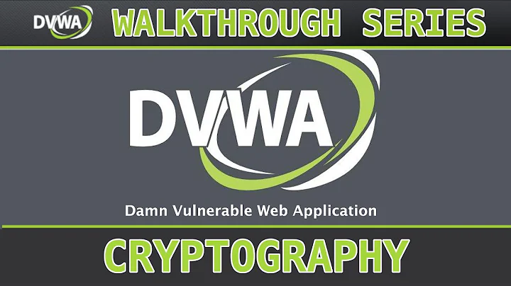 17 - Cryptography (low/med/high) - Damn Vulnerable Web Application (DVWA)