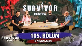 Survivor Ekstra 105. Bölüm | 8 Mayıs 2024 @SurvivorEkstra