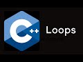 C++ Tutorial - 9 Loops