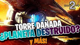 ¿Planeta Destruido? Torre DAÑADA, Mods Experto PVE y MÁS! BUNGIE ESCUCHA!