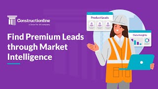 Find Premium Leads through Market Intelligence for Suppliers – Built for the Construction industry