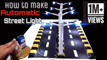 How to make Automatic Street light (DIY)