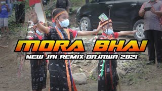 JAI REMIX BAJAWA MORA BHAI 2021 BY YOMAN WADA RMX (Watu sama chanel)
