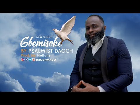GBEMISOKE LYRICAL VIDEO BY DAOCH PRODUCED BY D & I FILMS