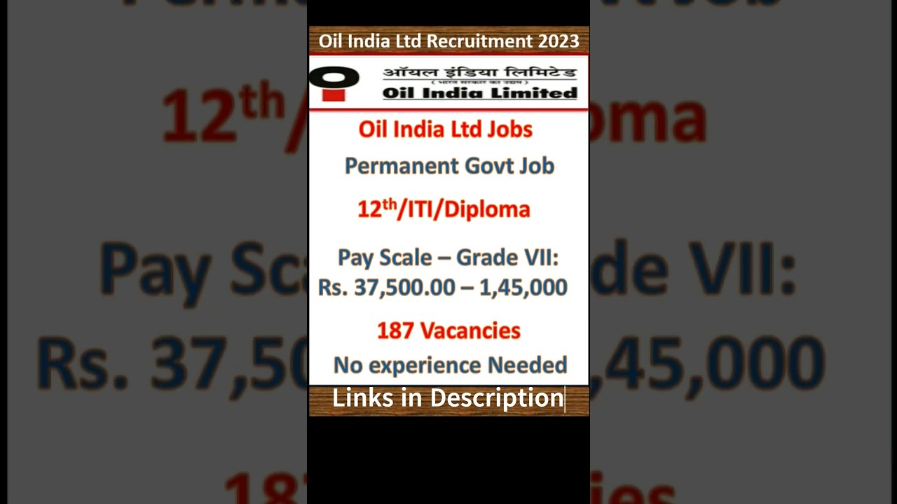 Oil India Limited Recruitment 2023 | 12th, ITI, Diploma, BSc | 187 Vacancies | Permanent Govt Job