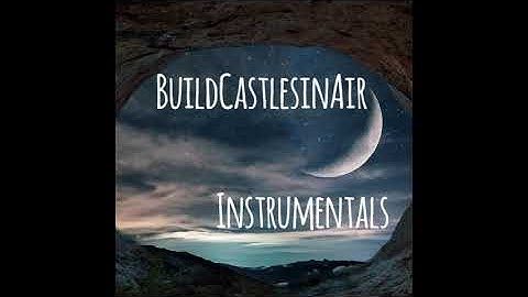 BuildCastlesInAir - Untitled Song (Instrumental)