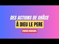 Des actions de grce  dieu le pere  fanfan makenda