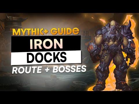 IRON DOCKS Mythic+ Refresher Guide - Season 4 WoW Shadowlands | Route & Boss Guides!