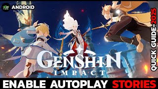 How to Turn On Autoplay Story in Genshin Impact 2025? screenshot 2