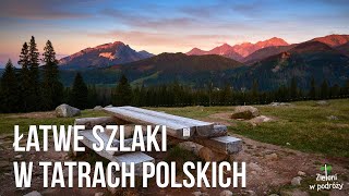 Łatwe szlaki w Tatrach - idealne wędrówki dla początkujących