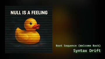 2 - Boot Sequence (Welcome Back)