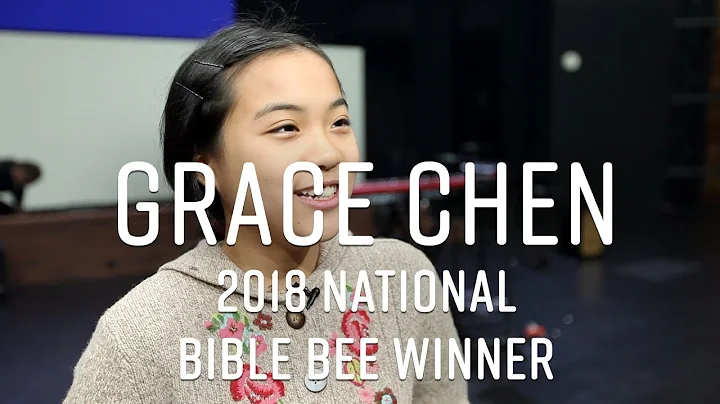 Grace Chen - 2018 National Bible Bee Winner