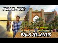 PALM ATLANTIS and BURJ AL ARAB - DUBAI
