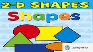 2-D Shapes| For kids| Learning with Fun