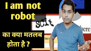 Why do Websites ask that you are not a robot ? || reason of entering captcha