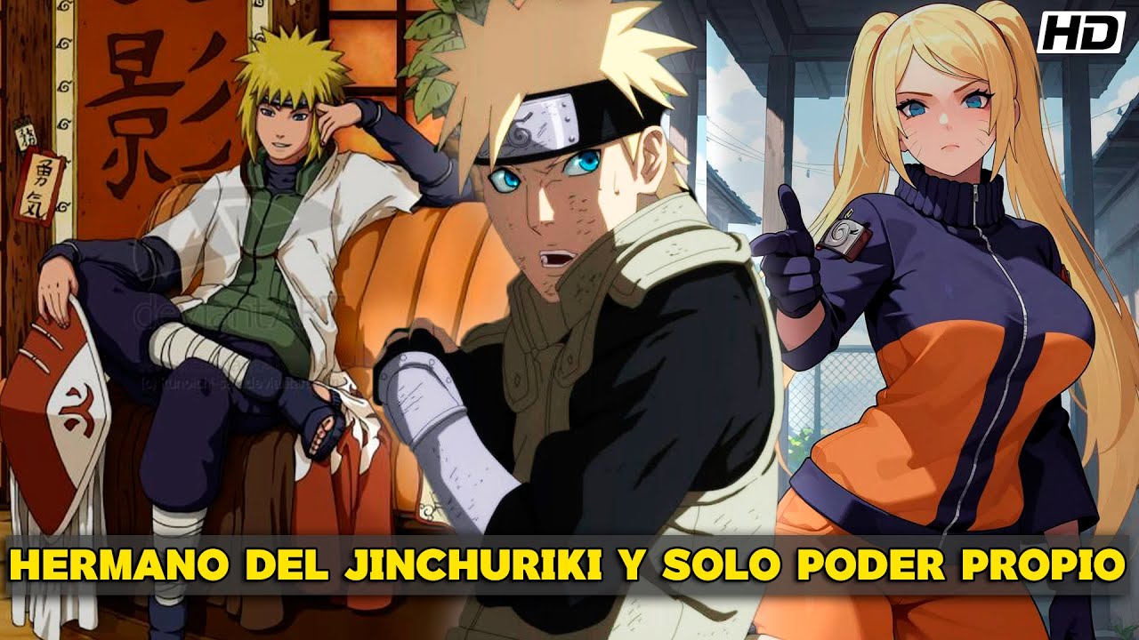 QHPS Naruto Construyera Su Propio Poder Y Fuera El Hermano Del Jinchuriki?