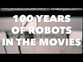 100 Years of Robots, Cyborgs and Mechas in the Movies (UPDATED)