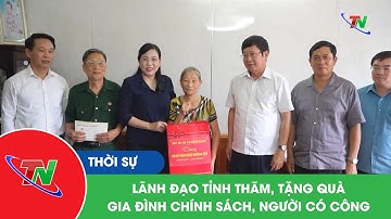 Lãnh đạo tỉnh thăm, tặng quà gia đình chính sách, người có công