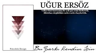 Uğur Ersöz - Bu Şarkı Kendim İçin (2018)