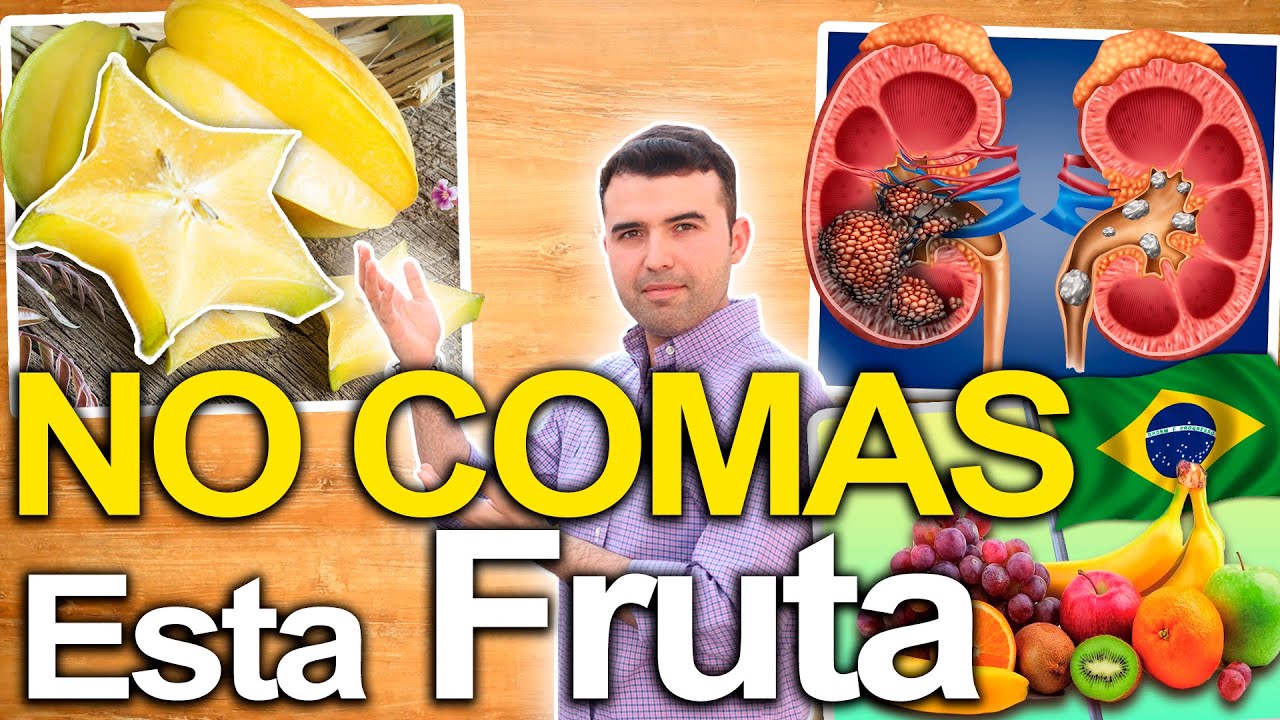 NO CONSUMAS ESTA FRUTA - La Fruta Estrella o Carambola de Da�a Los Ri�ones