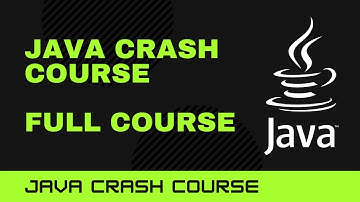 Java Crash Course: Full Course