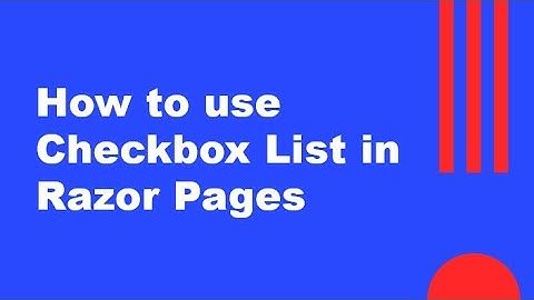 How to use Checkbox List in Razor Pages