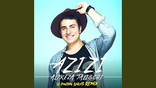 Azizi (Dj Pouyan Barati Remix)