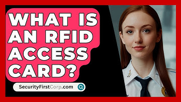What Is An RFID Access Card? - SecurityFirstCorp.com