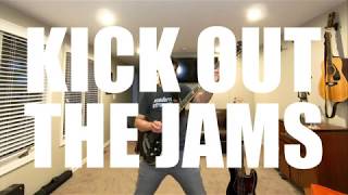 Kick Out The Jams - Quarantine cover