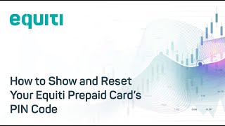 How to Show and Reset Your Equiti Prepaid Card’s PIN Code