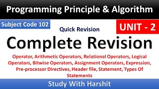 Unit - 2 Programming Principle And Algorithm | 1 Semister | CCSU | BCA 102 Complete Revision