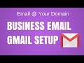 How to Create a Free Business Email & Use it with Gmail 2018