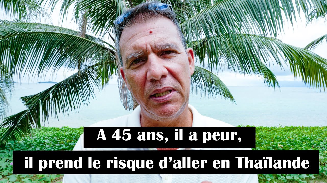 A 45 ans, il perd son boulot en France, il se barre en Thaïlande ! 🇹🇭