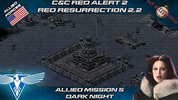 C&C YR Red Resurrection 2.2 - Allied Mission 5, Dark Night [Red Alert 2]