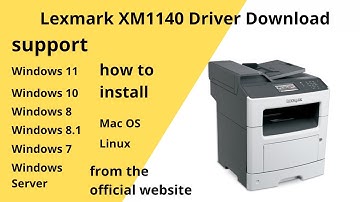 Lexmark XM1140 Driver Download and Setup Windows 11 Windows 10,Mac 13, Mac 12, Mac 11