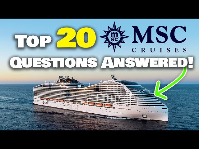 Top 20 MSC Cruises Questions Answered! Everything you need to know about MSC class=