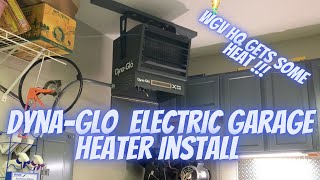 DYNAGLO X15,000 ELECTRIC GARAGE HEATER INSTALL