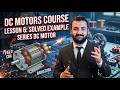 Example 2 - Lesson 6 - DC Motors Course