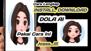 Cara install, download aplikasi Dola AI || TUTORIAL LENGKAP 