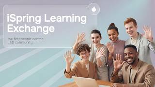 iSpring Learning Exchange is where learning stars shine l L&amp;D community