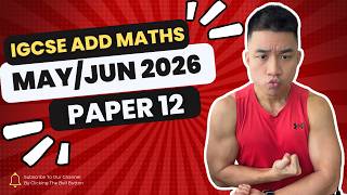 5. IGCSE Add Math | May/Jun 2026 v12 | 0606/12/M/J/26 & 4037/12/M/J/26 | A STAR MARK SCHEME ⭐️