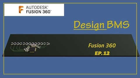 Fusion 360 Electronics - How to design BMS Battery Management System part 12