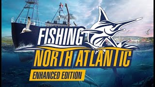 Fishing: North Atlantic - Enhanced Edition - Intro - North Atlantic Adventures Begin - Gameplay - #1