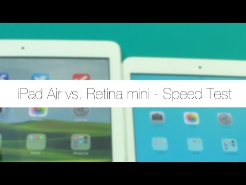 iPad Air vs. Retina iPad mini - Speed Test