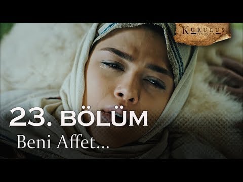 Beni affet - Kuruluş Osman 23. Bölüm