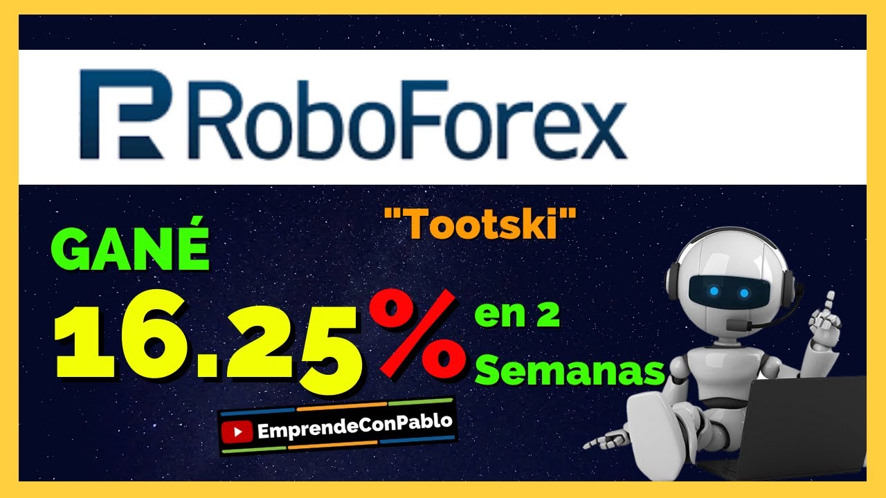 Roboforex 💰 CopyTrading Estrategia Tootski Review🔥 Mis resultados en 2 ...