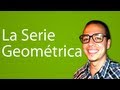 La Serie Geométrica (conceptos)