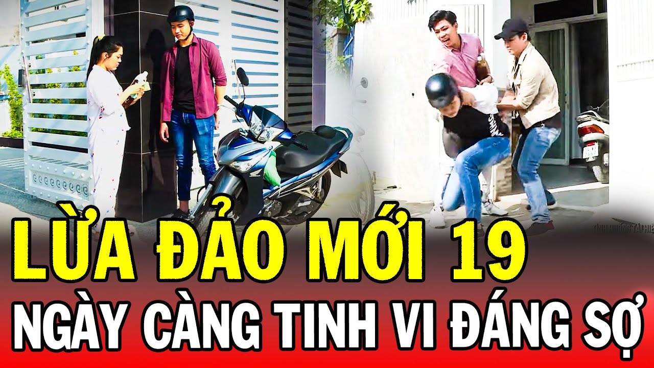 Chuyện Cảnh Giác 2025 | LỪA ĐẢO MỚI 19 | Phút Giây Cảnh Giác 2025 | Chuyện Cảnh Giác 2025 THVL