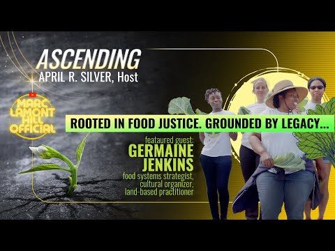 Rooted In Food Justice. Fighting for Land Sovereignty with Germaine Jenkins
