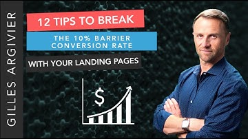 12 Tips to Break the 10% Conversion rate Barrier with your Landing page
